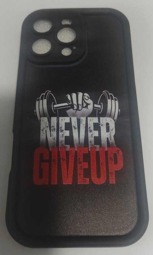 Never give up iPhone 16 Pro Max phone cover